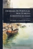 bokomslag Diorama De Portugal Nos 33 Mezes Constitucio-naes
