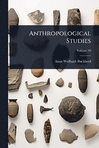 bokomslag Anthropological Studies