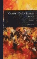 bokomslag Carnet De La Sabre-tache