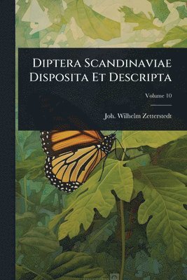 bokomslag Diptera Scandinaviae Disposita Et Descripta