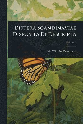 bokomslag Diptera Scandinaviae Disposita Et Descripta