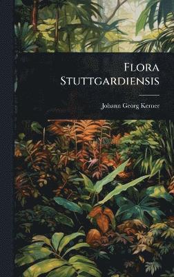 bokomslag Flora Stuttgardiensis