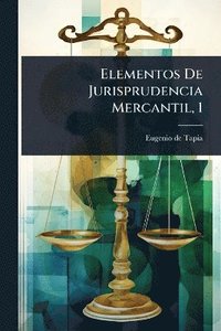 bokomslag Elementos De Jurisprudencia Mercantil, 1