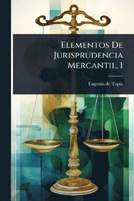 bokomslag Elementos De Jurisprudencia Mercantil, 1