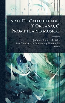 bokomslag Arte De Canto-llano Y Organo, Ã' Promptuario Musico