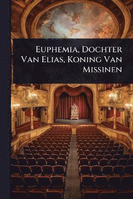 Anonymous - Euphemia, Dochter Van Elias, Koning Van Missinen, Häftad