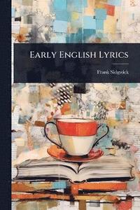 bokomslag Early English Lyrics