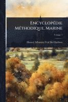 bokomslag EncyclopÃ(c)die MÃ(c)thodique. Marine