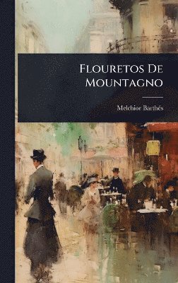 bokomslag Flouretos De Mountagno