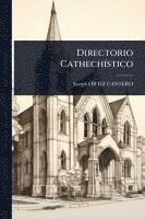 bokomslag Directorio CathechÃ-stico