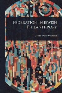 bokomslag Federation In Jewish Philanthropy