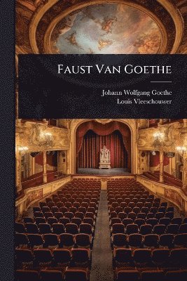 Johann Wolfgang Goethe, Louis Vleeschouwer - Faust Van Goethe, Häftad