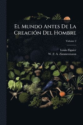 bokomslag Mundo Antes De La CreaciÃ3n Del Hombre
