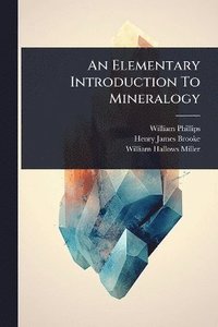 bokomslag Elementary Introduction To Mineralogy