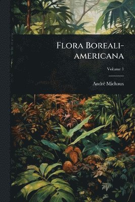 bokomslag Flora Boreali-americana