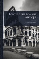 bokomslag Fontes Juris Romani Antiqui