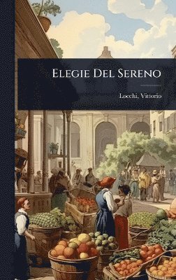 bokomslag Elegie Del Sereno