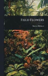 bokomslag Field Flowers