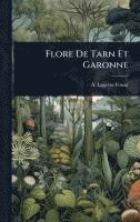 bokomslag Flore De Tarn Et Garonne