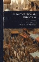 bokomslag Rubaiyât D'omar Khàyyâm