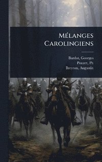 bokomslag MÃ(c)langes Carolingiens