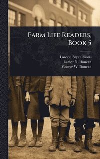 bokomslag Farm Life Readers, Book 5