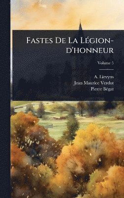 bokomslag Fastes De La LÃ(c)gion-d'honneur