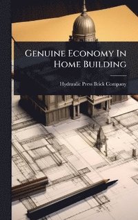 bokomslag Genuine Economy In Home Building