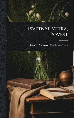 bokomslag Tsvetnye Vetra, Povest