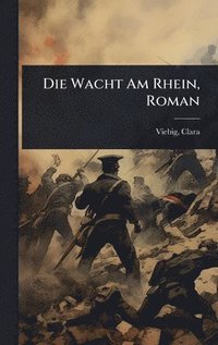 bokomslag Wacht Am Rhein, Roman