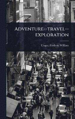 bokomslag Adventure--travel--exploration
