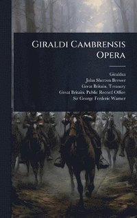 bokomslag Giraldi Cambrensis Opera