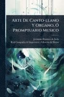 bokomslag Arte De Canto-llano Y Organo, Ã' Promptuario Musico