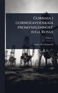 bokomslag Gornaia i gornozavodskaia promyshlennost' iuga Rossii