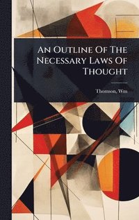 bokomslag Outline Of The Necessary Laws Of Thought