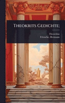 bokomslag Theokrits Gedichte;