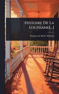 bokomslag Histoire De La Louisiane[...]