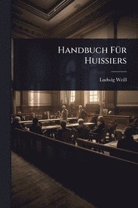 bokomslag Handbuch FÃ1/4r Huissiers