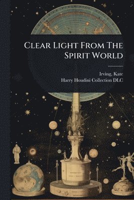 bokomslag Clear Light From The Spirit World