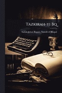 bokomslag Tazkirah-yi Bq