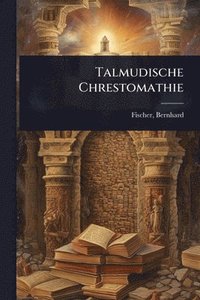 bokomslag Talmudische Chrestomathie