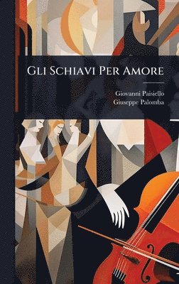 bokomslag Gli Schiavi Per Amore