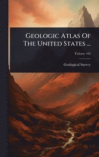 bokomslag Geologic Atlas Of The United States ...