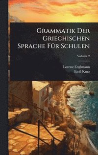 bokomslag Grammatik Der Griechischen Sprache FÃ1/4r Schulen