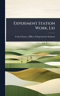 bokomslag Experiment Station Work, Lxi