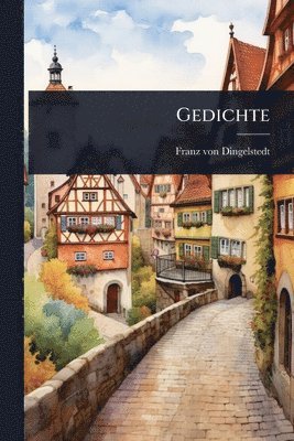 Franz Von Dingelstedt - Gedichte, Häftad