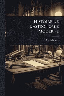 Histoire De L'astronomie Moderne