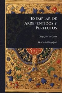 bokomslag Exemplar De Arrepentidos Y Perfectos
