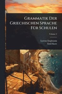 bokomslag Grammatik Der Griechischen Sprache FÃ1/4r Schulen