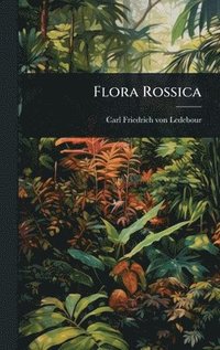 bokomslag Flora Rossica
